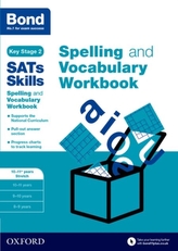  Bond SATs Skills Spelling and Vocabulary Stretch Workbook