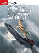  US Navy F-4 Phantom II Units of the Vietnam War 1969-73