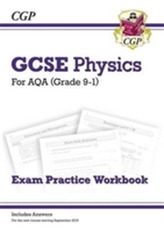  New Grade 9-1 GCSE Physics: AQA Exam Practice Workbook (with Answers)