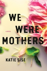  We Were Mothers
