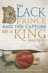 The Black Prince and the Capture of a King