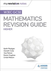  WJEC GCSE Maths Higher: Mastering Mathematics Revision Guide