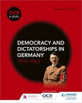 OCR A Level History: Democracy and Dictatorships in Germany 1919-63