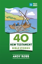  40 New Testament Bible Stories