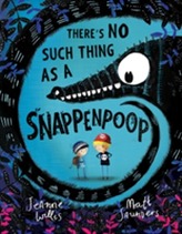  There's No Such Thing as a Snappenpoop