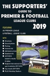 The Supporters' Guide to Premier & Football League Clubs 2019