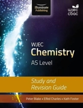  WJEC Chemistry for AS: Study and Revision Guide