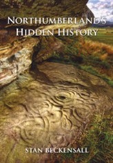  Northumberland's Hidden History