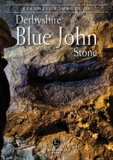  Bradwell's Images of Blue John Stone
