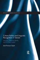  Culture Politics and Linguistic Recognition in Taiwan