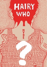  Hairy Who? 1966-1969