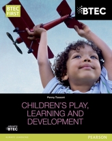  BTEC Level 2 Firsts in Children's Play, Learning and Development Student Book