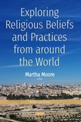  Exploring Religious Beliefs and Practices from around the  World
