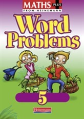  Maths Plus Word Problems 5: Pupil Book