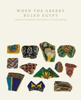  When the Greeks Ruled Egypt