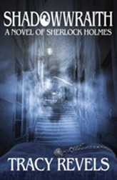  Shadowwraith: A Novel of Sherlock Holmes