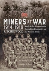  Miners at War 1914-1919