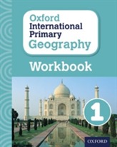  Oxford International Primary Geography: Workbook 1