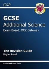  GCSE Additional Science OCR Gateway Revision Guide - Higher (with Online Edition) (A*-G Course)