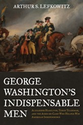  George Washington's Indispensable Men