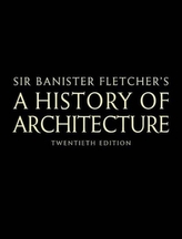  Banister Fletcher's A History of Architecture