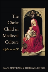 The Christ Child in Medieval Culture