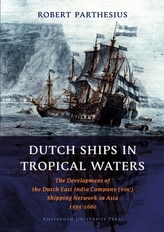  Dutch Ships in Tropical Waters