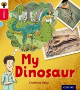  Oxford Reading Tree inFact: Oxford Level 4: My Dinosaur