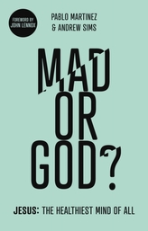 Mad or God?
