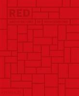  Red: Architecture in Monochrome