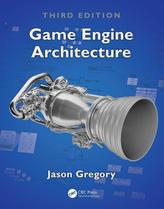  Game Engine Architecture, Third Edition