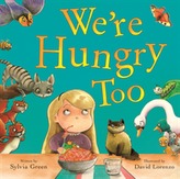  We're Hungry Too