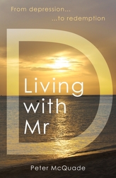  Living with Mr D