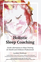  Holistic Sleep Coaching - Gentle Alternatives to Sleep Training