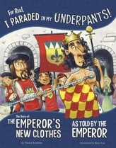  For Real, I Paraded in My Underpants!
