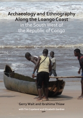  Archaeology and Ethnography Along the Loango Coast in the South West of the Republic of Congo