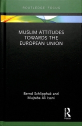  Muslim Attitudes Towards the European Union