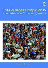 The Routledge Companion to Alternative and Community Media