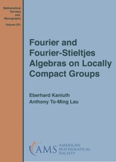  Fourier and Fourier-Stieltjes Algebras on Locally Compact Groups