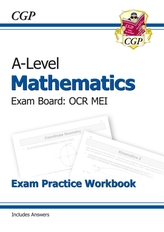  New A-Level Maths for OCR MEI: Year 1 & 2 Exam Practice Workbook