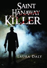  Saint Hanaway Killer