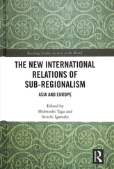 The New International Relations of Sub-Regionalism