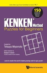  Kenken Method - Puzzles For Beginners, The: 150 Puzzles And Solutions To Make You Smarter