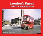  London's Buses - An Ever Changing Scene