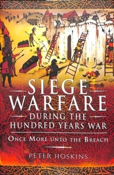  Siege Warfare during the Hundred Years War