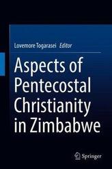  Aspects of Pentecostal Christianity in Zimbabwe