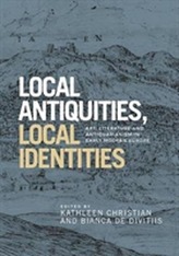  Local Antiquities, Local Identities