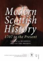  Modern Scottish History 1707 to the Present: Readings 1850-present v. 4