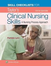  Skill Checklists for Taylor's Clinical Nursing Skills