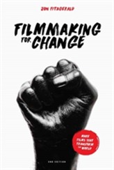  Filmmaking for Change, 2nd Edition